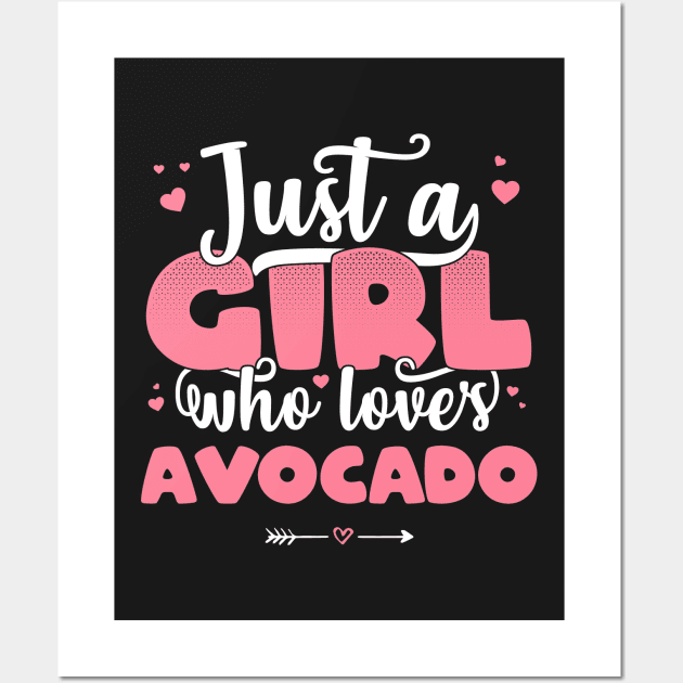 Just A Girl Who Loves Avocado - Cute vegan gift graphic Wall Art by theodoros20